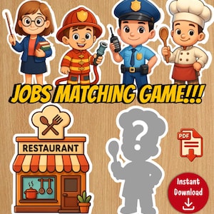 May include: A vibrant illustration for a "Jobs Matching Game!!!" showing cartoon characters of different professions: a teacher, firefighter, police officer, and chef. The image also includes a restaurant graphic, a missing chef silhouette, and an "Instant Download" button.