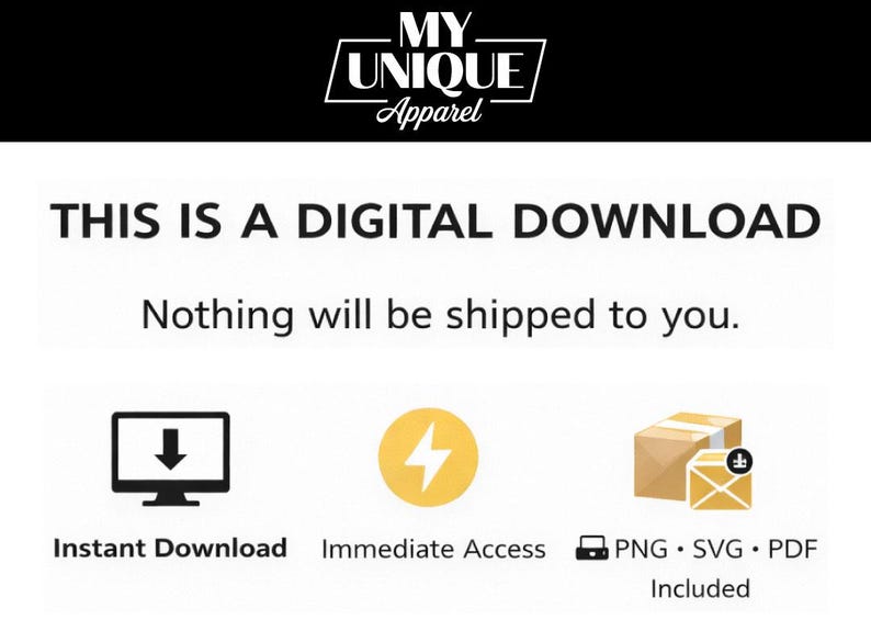 May include: Digital download graphic with the text "THIS IS A DIGITAL DOWNLOAD" and "Nothing will be shipped to you." Includes icons for instant download, immediate access, and file types: PNG, SVG, and PDF.