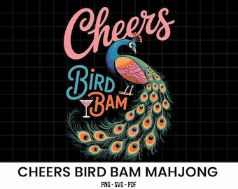 Cheers Bird Bam PNG SVG PDF, Peacock Mahjong, Mahjong Social Club, Funny Mahjong Martini, Mahjong lover, Game Night Mahjong, Mahjong Party