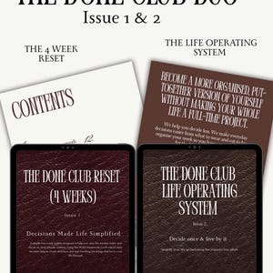 Könnte beinhalten: Zwei digitale Tablets mit The Done Club Duo, Ausgabe 1 und 2. Der linke Bildschirm zeigt The Done Club Reset (4 Weeks) mit dem Text Decisions Made Life Simplified. Der rechte Bildschirm zeigt The Done Club Life Operating System, Ausgabe 2.