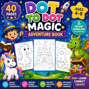 May include: A digital activity book cover titled Dot to Dot Magic Adventure Book featuring a wizard, a unicorn, and a green dragon. The design includes three dot-to-dot activity pages showing a dinosaur, a castle, and a rocket ship.