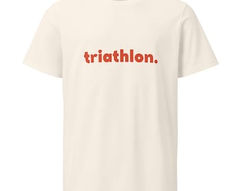 Triatlo - natação, ciclismo, corrida, camiseta de triatlo, esportes de resistência, camiseta unissex orgânica de peso médio