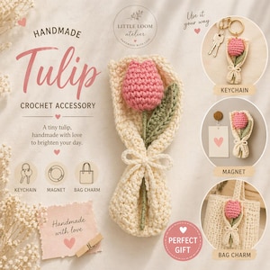 May include: A handmade crochet tulip accessory, presented as a keychain, magnet, and bag charm. The pink tulip is wrapped in cream yarn with a green leaf. Text reads "Handmade Tulip Crochet Accessory". The image also includes the text "Perfect Gift".