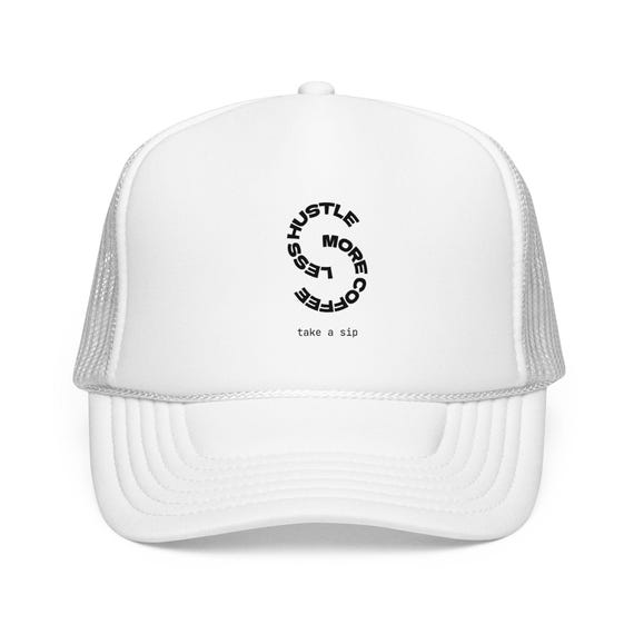 Hustle More Circle Logo Foam Trucker Hat | Minimal Motivational Design