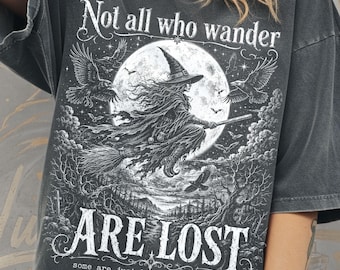 Halloween Witch Comfort Colors Shirt, Not All Who Wander Are Lost Tee, Witchy Aesthetic Tshirt, Fall Cottagecore Gift, Spooky Season Top