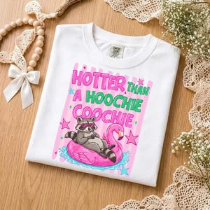 Hotter Than A Hoochie Coochie PNG, Funny Summer Raccoon Sublimation Design, Pink Flamingo Pool Float Shirt PNG, Retro Beach Clipart
