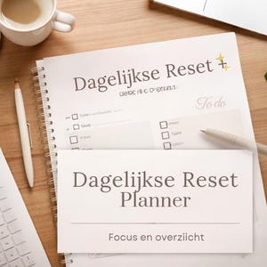 May include: A spiral-bound daily planner with white pages featuring the text Dagelijkse Reset and To do, along with checkboxes for tasks. The cover page displays the title Dagelijkse Reset Planner and the text Focus en overzicht.