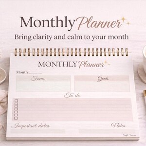 May include: A monthly planner with the text "Monthly Planner" and "Bring clarity and calm to your month." The planner has sections for focus, goals, to-do lists, important dates, and notes. A cup of coffee and a pen are also visible.