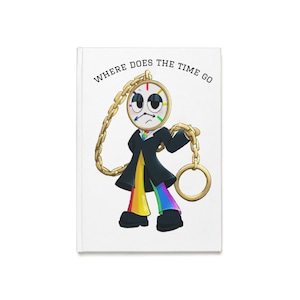 May include: A white notebook featuring a cartoon character resembling a clock with a gold chain. The character wears a black coat and rainbow pants. The text "WHERE DOES THE TIME GO" is printed at the top.