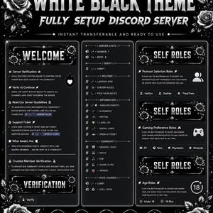 May include: A digital template for a Discord server with a black and white rose theme. The layout includes sections for Welcome, Server Stats, and Self Roles, featuring text headers, channel lists, and icons for verification and gaming preferences.