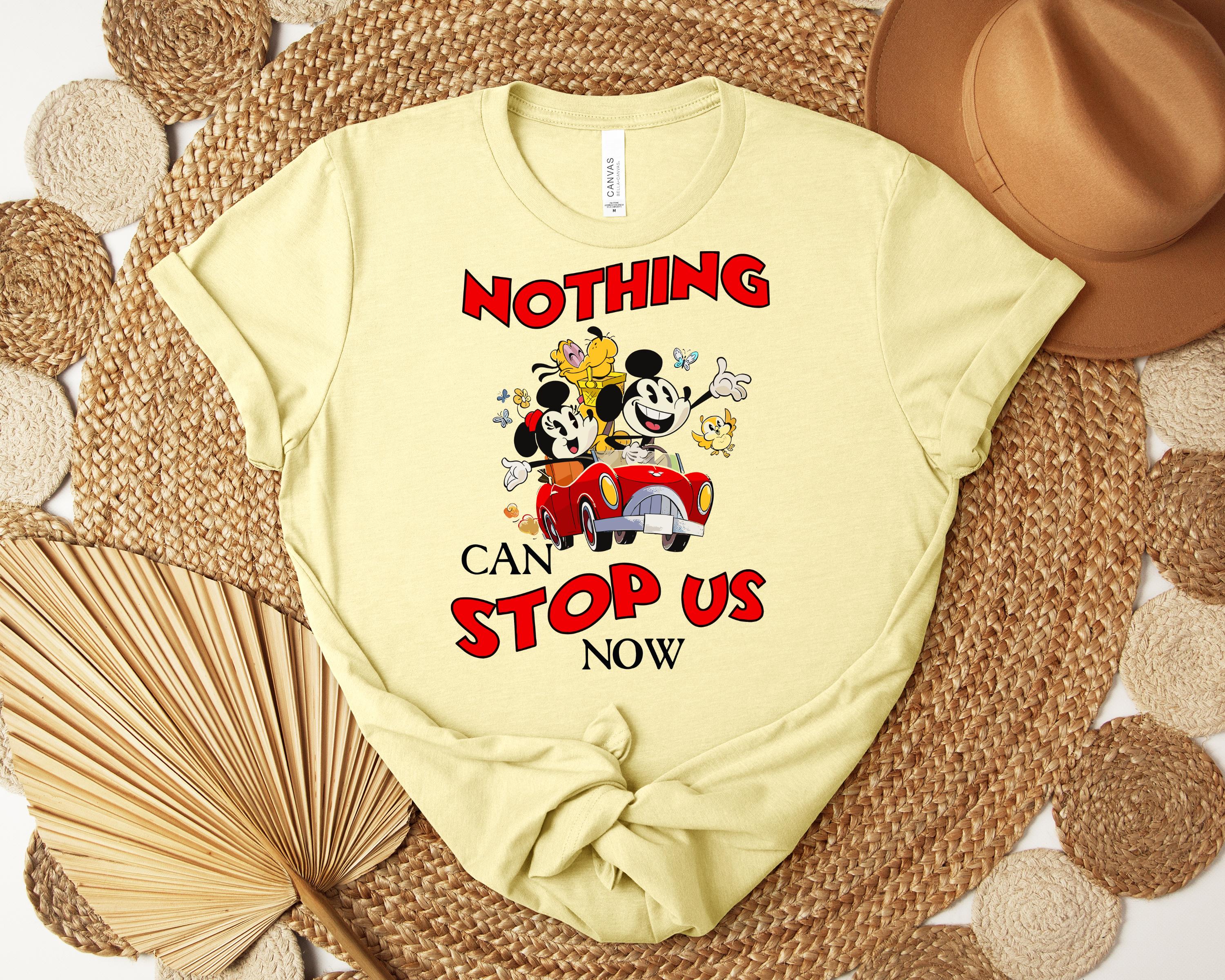 Disney Mickey and Minnie Nothing Can Stop Us Now Shirt, Disney Birthday ...