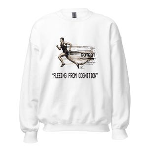 Puede incluir: Una sudadera blanca de manga larga con un gráfico de un corredor en movimiento con un efecto de desenfoque. El texto "GOTGOT" aparece cerca del corredor y la frase "FLEEING FROM COGNITION" está impresa en letras mayúsculas negras debajo.