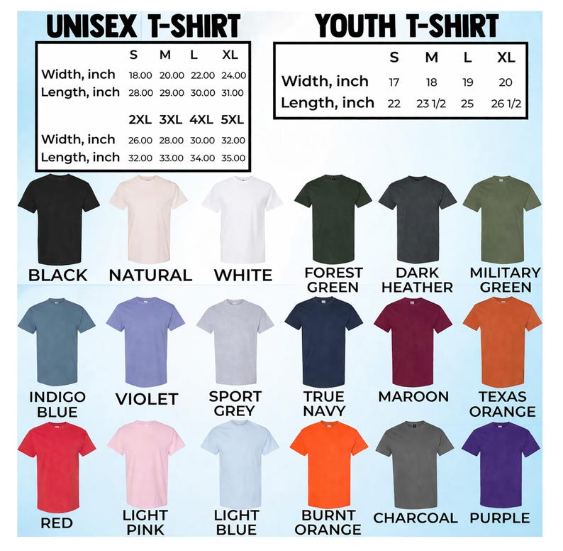 May include: Image of unisex and youth t-shirts in a range of colours. Size charts are included, with measurements in inches. The shirts are available in colours such as black, white, red, and many others. Measurements are provided in inches.