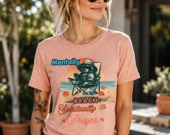 Comfort Colors, Mentally On The Beach Spiritually In Prayer T-Shirt, Christian Beach Shirt, Funny Religious Tee, Raccoon Summer Tee