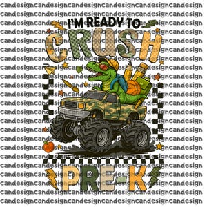 Può includere: Grafica con un dinosauro verde con occhiali da sole alla guida di un monster truck mimetico. Il testo recita "I'M READY TO CRUSH PRE-K". L'immagine include materiale scolastico e un pallone da basket.