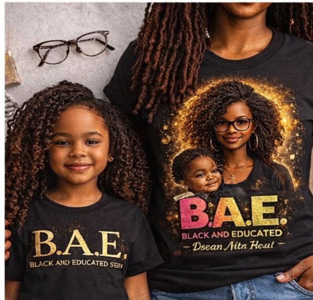 B.A.E. Collection | Black and Educated | Mommy Daughter Shirts - Etsy