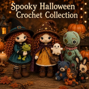 Könnte beinhalten: Eine Sammlung handgefertigter Häkelpuppen und Stofftiere für Halloween. Die Puppen sind als Hexen gekleidet, und die Stofftiere umfassen einen Geist, einen Frosch, einen Bären und ein Kaninchen. Der Text "Spooky Halloween Crochet Collection" steht oben.