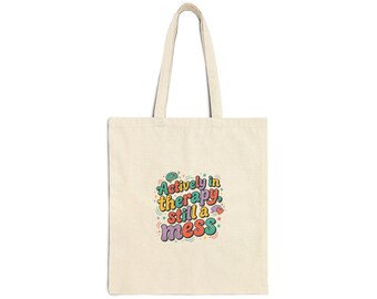 actively in therapy still a mess Tote | mental health humor, retro wavy text