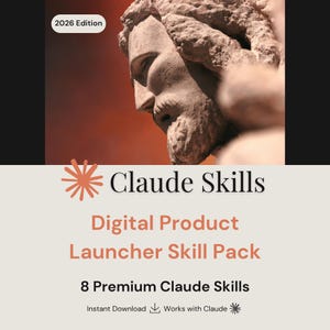 May include: A digital product advertisement featuring a bust of a man with a beard and the text "2026 Edition." The product is titled "Claude Skills Digital Product Launcher Skill Pack" and includes "8 Premium Claude Skills."