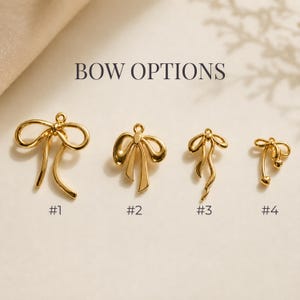 May include: Four gold-toned metal bow charms arranged in a row, labeled #1 through #4. Each charm features a unique bow shape with a small loop at the top for attachment. The text BOW OPTIONS is centered above the charms on a light background.