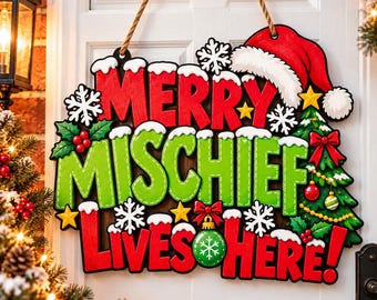 Merry Mischief Lives Here Christmas Door Hanger, Funny Christmas Door Sign, Holiday Front Door Decor, Festive Wood Sign, Xmas Gift