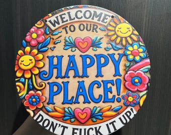 Customizable Metal Sign, Round Farmhouse Decor, Humorous Housewarming Gift