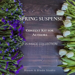 May include: Image with the text "Spring Suspense", "Content Kit for Authors", and "25 Image Collection". The image is framed by purple flowers on the left and white tulips on the right, set against a dark wood background.