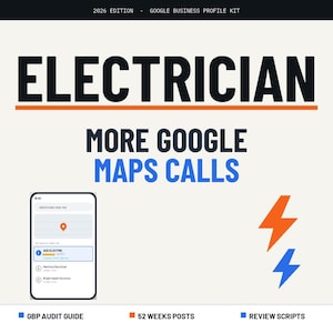 May include: A promotional graphic for an electrician business. The word "ELECTRICIAN" is in large, bold, black letters. Below it, the text "MORE GOOGLE MAPS CALLS" is in blue. A smartphone displays a search result for "electrician near me".