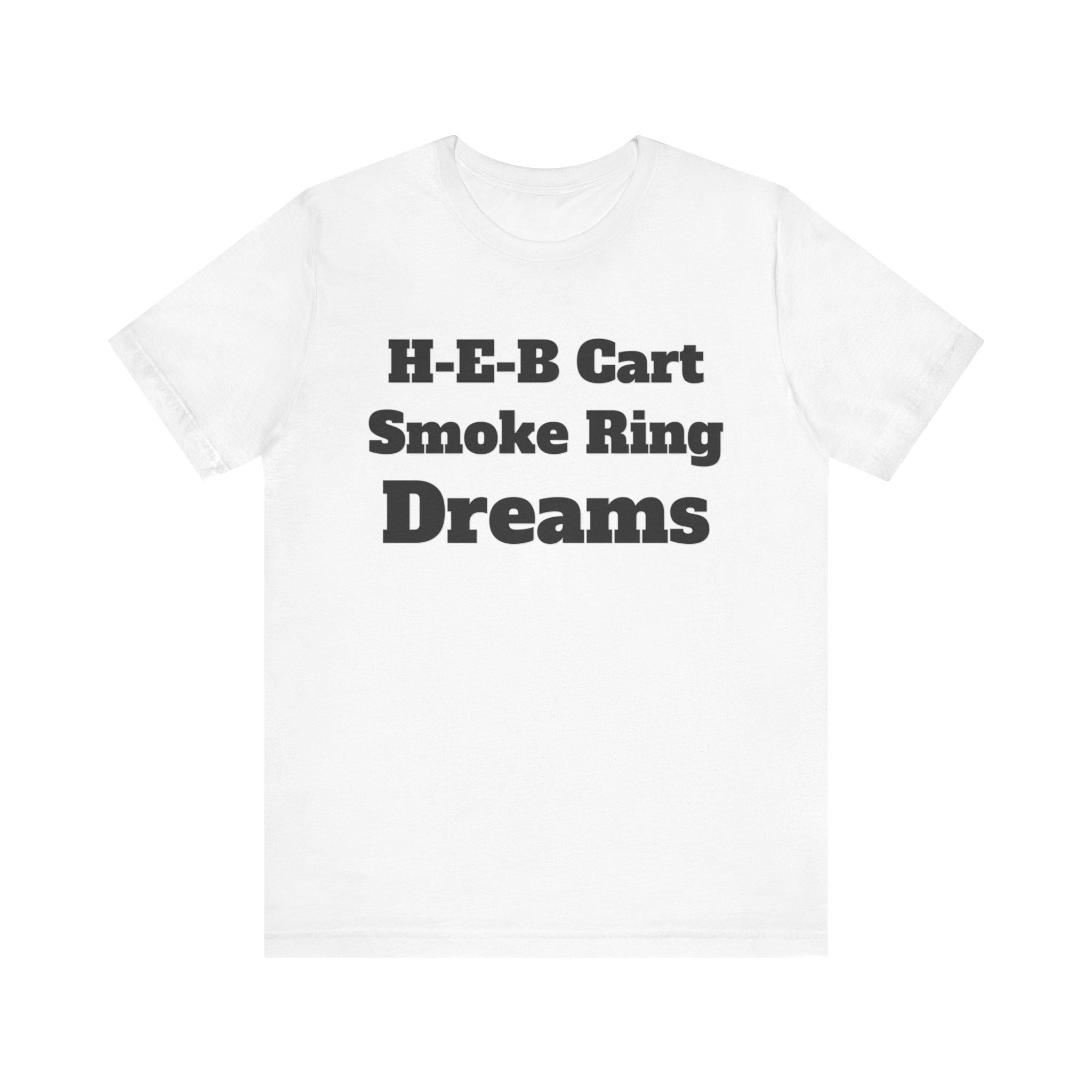 cigarettes at heb Texas Heb T Shirt