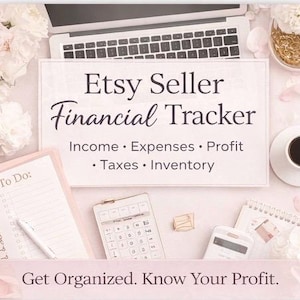 May include: An Etsy Seller Financial Tracker is displayed with a laptop, calculator, notepad, and coffee cup. The text includes "Income, Expenses, Profit, Taxes, Inventory" and "Get Organized. Know Your Profit."