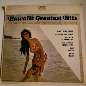 1963 Prince Kalua and the Tropical Islanders Hawaii&#39;s Greatest Hits 7&quot; record, vintage vinyl