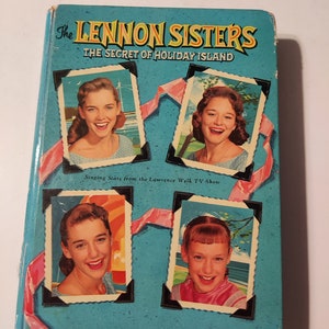1960 The Lennon Sisters, The Secret of Holiday Island hardback book, vintage book,