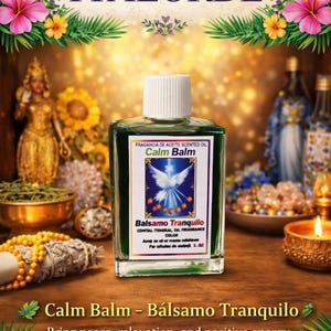 May include: A green glass bottle of "Calm Balm" oil with a white cap, labeled in English and Spanish. The label features a dove illustration. The image is framed with floral and botanical elements, including hibiscus flowers.