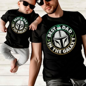 Star Wars Best Dad In The Galaxy Shirt, Mandalorian Grogu Shirt, Baby Yoda T Shirt, Disneyland Family Tee, Fathers Day Gift For Dad