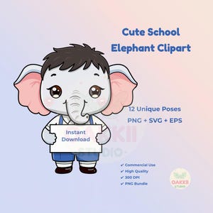 May include: A cartoon elephant clipart with a gray body, pink ears, and dark brown hair. The elephant wears blue overalls and holds a sign that says "Instant Download." The image also includes text that says "Cute School Elephant Clipart."