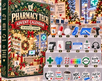 May include: A Pharmacy Tech advent calendar box featuring a festive pharmacy scene and 24 numbered acrylic charms displayed on a tiered stand. The charms include icons like pill bottles, capsules, tablets, a scanner, a calculator, and text-based designs.