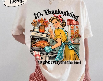 Funny Thanksgiving Shirt, Give Everyone the Bird Tee, Retro Turkey Shirt, Vintage Thanksgiving Graphic Tee, Comfort Colors Fall Tee