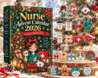 May include: A Nurse Advent Calendar 2026 box featuring a nurse illustration and holiday decor, accompanied by 24 hanging metal charms including a stethoscope, syringe, medical bag, heart, and gingerbread person, all with festive holiday motifs.