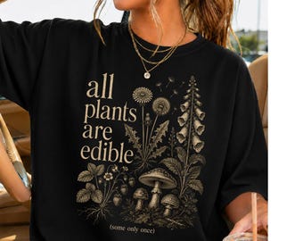 All Plants are Edible Some Only Once Funny Plant Quote PNG, Dark Humor Plant Lover Gift, Vintage Nature Graphic Tee