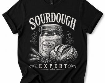 Sourdough Expert Performance PNG, sourdough gifts, sourdough starter,Bread Baking Lover Graphic Tee,sourdough shirt, Digital Download