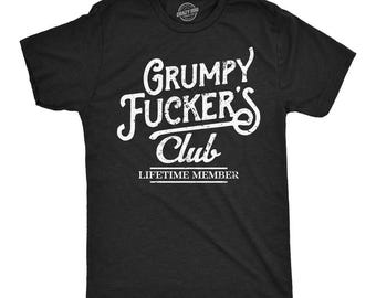 Grumpy Fuckers Club Shirt, Funny Sarcastic Retro Statement Tee