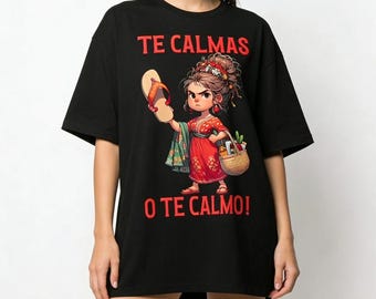 Spanish Quote T-Shirt, Funny Latina Mom Graphic Tee, Cartoon Humor Mujer Shirt