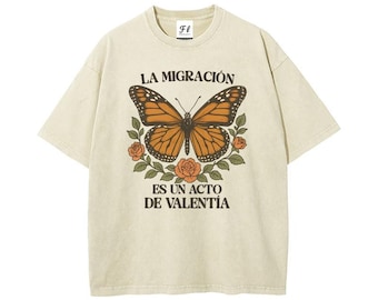 Monarch Butterfly La Migración Spanish Quote T-Shirt, Unisex Washed Tee
