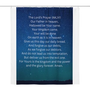 May include: A white shower curtain with the text of The Lord's Prayer (NKJV) in white. The background is a gradient of dark blue to green, with a starry night sky design.