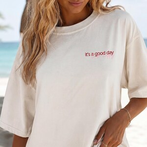 It's a Good Day Shirt | Comfort Colors® Positive Quote Tee, Minimal Inspirational Gift, Oversized Mental Health T-Shirt, Good Vibes Shirt