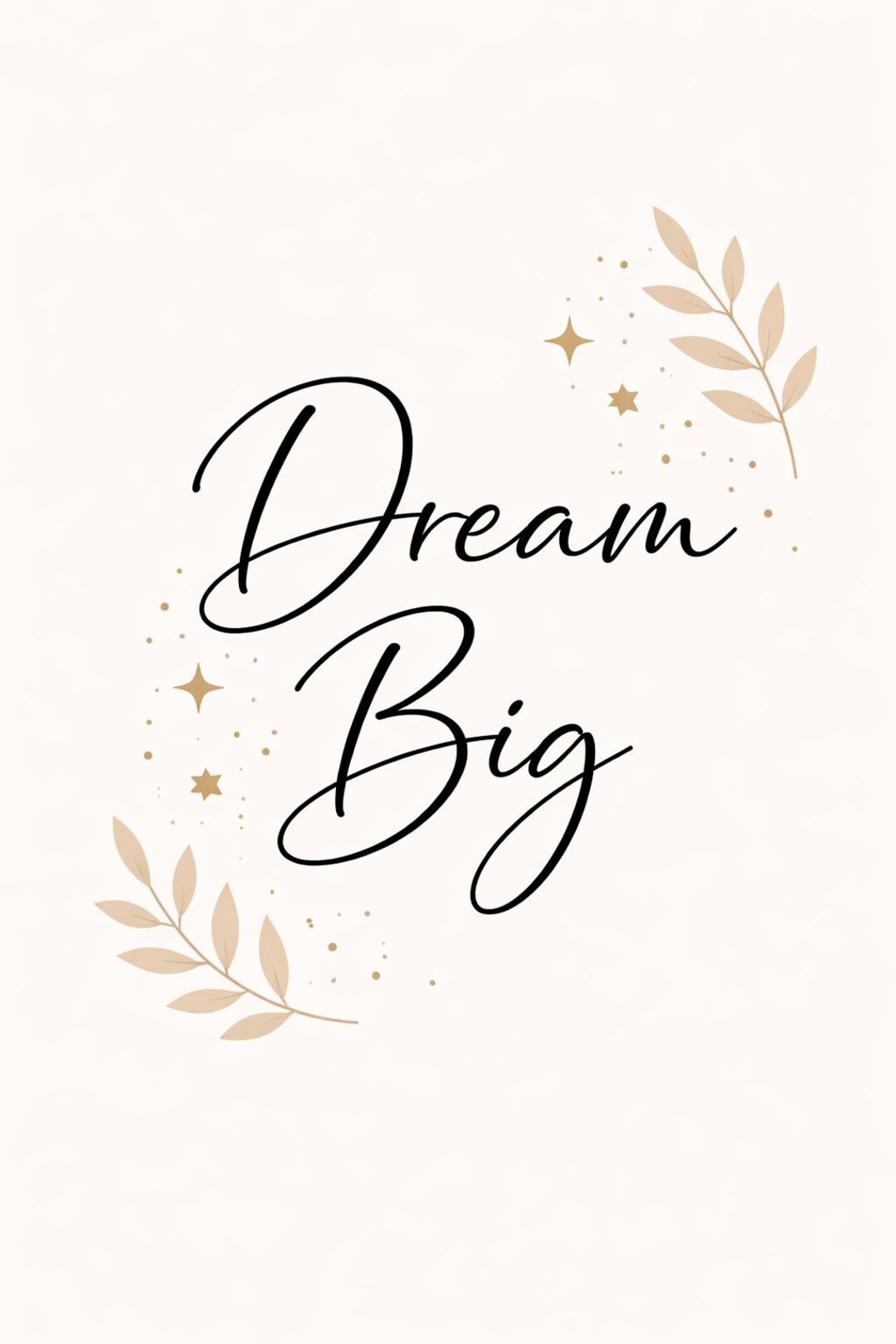 Motivational Printable Wall Art – Dream Big Quote – Minimalist Poster ...
