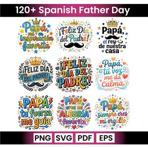May include: A selection of vibrant Spanish Father's Day designs. The image showcases multiple circular designs with phrases like "Papá" and "Feliz Día del Padre", adorned with crowns, moustaches, and stars. File type options are also displayed: PNG, SVG, PDF, and EPS.