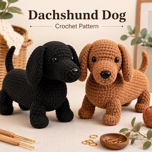 May include: Two crocheted dachshund dogs, one black and one brown, are displayed. The dogs have button eyes and black noses. The text "Dachshund Dog Crochet Pattern" is at the top of the image. Crochet hooks, yarn, and rings are in the foreground.