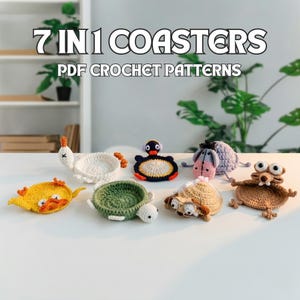 May include: A collection of seven handmade crochet coasters in various animal shapes, including a chicken, duck, penguin, turtle, and squirrel. The coasters are in shades of white, yellow, green, brown, and blue. Text on the image reads "7 IN 1 COASTERS PDF CROCHET PATTERNS."