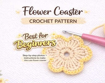 Flower Coaster Crochet Pattern PDF | Step-by-Step Tutorial | Easy Beginner Crochet  | DIY  Guide